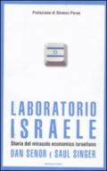 Laboratorio Israele: Storia del miracolo economico israeliano (Saggistica)