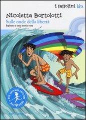 Sulle onde della libertà