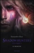 Shadowhunters. Le origini - 2. Il principe (Shadowhunters. The Infernal Devices (versione italiana))