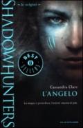 Le origini. L'angelo. Shadowhunters