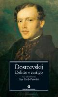 Delitto e castigo (Mondadori): Con uno scritto di Pier Paolo Pasolini