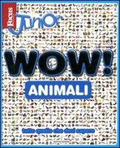 Focus Junior. Wow! Animali. Ediz. illustrata