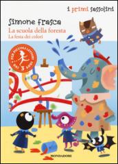 La festa dei colori. La scuola della foresta. Ediz. illustrata