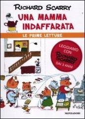 Una mamma indaffarata. Ediz. illustrata