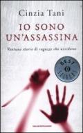 Io sono un'assassina. Ventuno storie di ragazze che uccidono