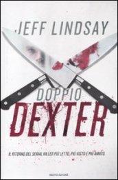 Doppio Dexter