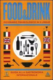 Langenscheidt. Food & drink. Dizionario fraseologico in 5 lingue. Ediz. multilingue