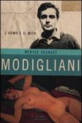 Modigliani: L'uomo e il mito (Le scie. Nuova serie)
