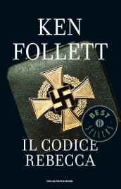 Il codice Rebecca (Oscar bestsellers)