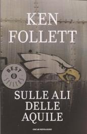 Sulle ali delle aquile (Oscar bestsellers Vol. 40)