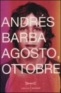 Agosto, ottobre