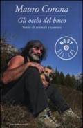 Gli occhi del bosco: Storie di animali e di uomini (Oscar grandi bestsellers)