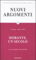 Nuovi argomenti. 57.Morante, un secolo