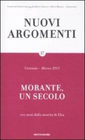 Nuovi argomenti. 57.Morante, un secolo