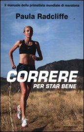 Correre per star bene (Comefare)