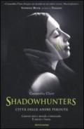 Shadowhunters - 5. Città delle anime perdute (Shadowhunters. The Mortal Instruments (versione italiana))