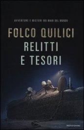 Relitti e tesori: Avventure e misteri nei mari del mondo (Ingrandimenti)