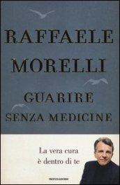 Guarire senza medicine (Ingrandimenti)