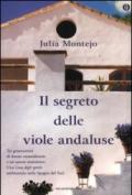 Il segreto delle viole andaluse. Ediz. speciale