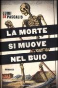 La morte si muove nel buio