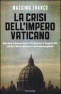 La crisi dell'impero Vaticano: Perché la Chiesa è diventata il nuovo imputato globale (Frecce)