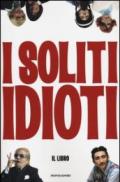 I soliti idioti (Biblioteca umoristica Mondadori)