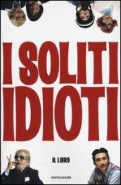 I soliti idioti (Biblioteca umoristica Mondadori)