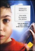 Una notte ho sognato che parlavi: Così ho imparato a fare il padre di mio figlio autistico (Strade blu. Non Fiction)