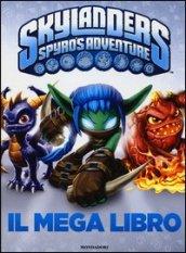 Skylanders. Spyro's adventure. Il mega libro