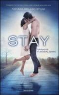 STAY - Un amore fuori dal tempo (Chrysalide)