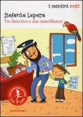 Tre detective e due mateMisteri