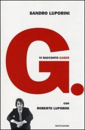 G.: Vi racconto Gaber (Ingrandimenti)