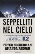 Seppelliti nel cielo: La straordinaria storia degli scalatori sherpa nel giorno più drammatico della tragedia del K2 (Ingrandimenti)