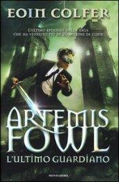 Artemis Fowl - 8. L'ultimo guardiano (Artemis Fowl (versione italiana))
