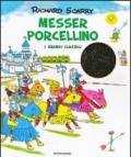 Messer Porcellino. I grandi classici