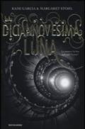 La diciannovesima luna (La sedicesima luna Vol. 4)