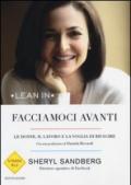 Facciamoci avanti. Le donne, il lavoro e la voglia di riuscire