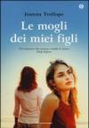 Le mogli dei miei figli. Ediz. speciale