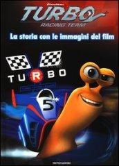 Turbo Racing Team. La storia con le immagini del film