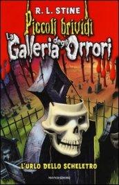 L'urlo dello scheletro. La galleria degli orrori: 3