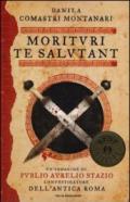 Morituri te salutant (Oscar bestsellers Vol. 2336)