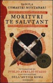 Morituri te salutant (Oscar bestsellers Vol. 2336)