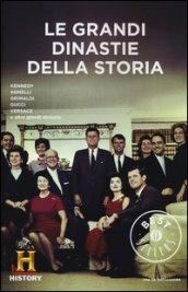 Le grandi dinastie della storia. History Channel