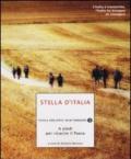 Stella d'Italia. A piedi per ricucire il Paese