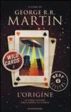 Wild Cards - 1. L'origine (Wild Cards (versione italiana))