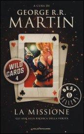 La missione. Wild Cards. 4.