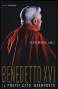 Benedetto XVI. Il pontificato interrotto