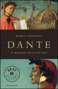 Dante. Il romanzo della sua vita