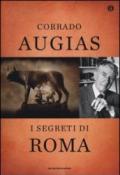 I segreti di Roma. Storie, luoghi e personaggi di una capitale. Ediz. speciale