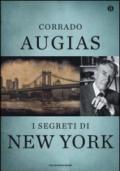 I segreti di New York. Storie, luoghi e personaggi di una metropoli. Ediz. speciale